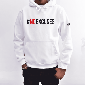 No excuses hoodie