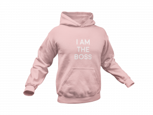 I am the boss hoodie