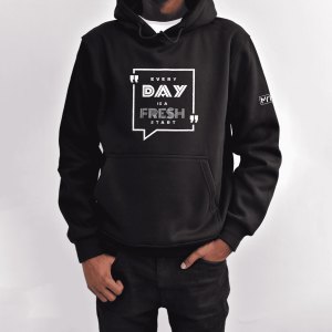 Every day is a fresh start hoodie