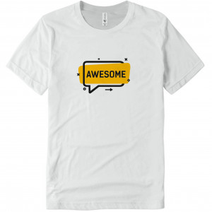 Awesome text bubble t-shirt for all the awesome people.